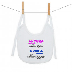 Előkék -  Anyuka után szép, apuka után ügyes
