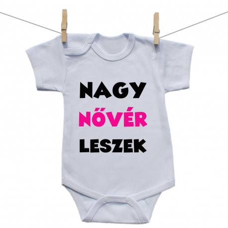 Rővid ujjú body Nagy nővér leszek