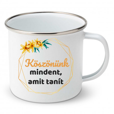 Zománc bögre Köszönünk mindent, amit tanít