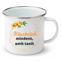 Zománc bögre Köszönünk mindent, amit tanít