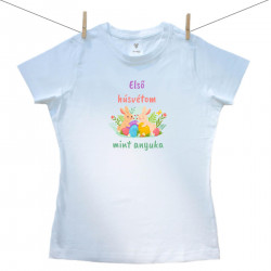 Női póló Első húsvétom mint anyuka