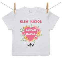 Rővid ujjú póló Első közös Anyák napja