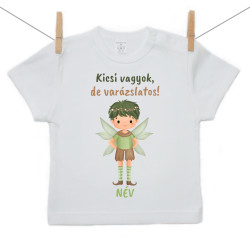 Rővid ujjú póló Kicsi vagyok, de varázslatos