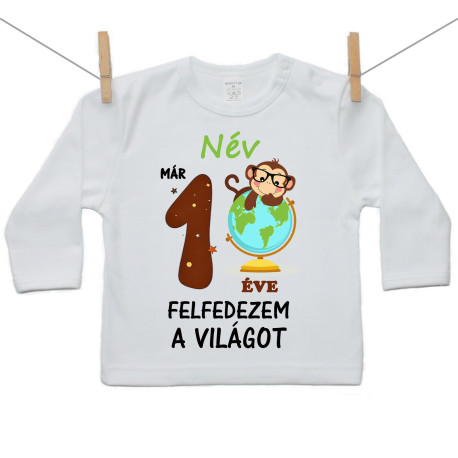 Hosszú ujjú póló Már 1 hónapja fedezem fel a világot