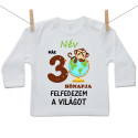 Hosszú ujjú póló Már 3 hónapja fedezem fel a világot