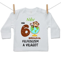 Hosszú ujjú póló Már 6 hónapja fedezem fel a világot