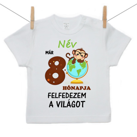 Rővid ujjú póló Már 8 hónapja fedezem fel a világot Rővid ujjú póló Már 8 hónapja fedezem fel a világot