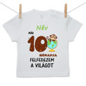 Rővid ujjú póló Már 10 hónapja fedezem fel a világot
